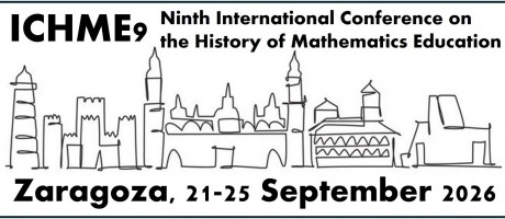 9th International Conference on the History of Mathematics Education